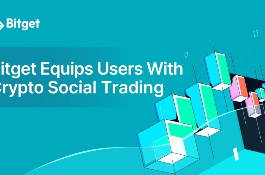  Bitget Gives Investors an Edge With a Series of Crypto Social Trading Features – Sponsored Bitcoin News