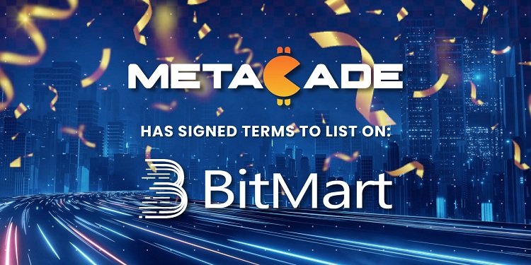  Metacade signs terms to list on BitMart