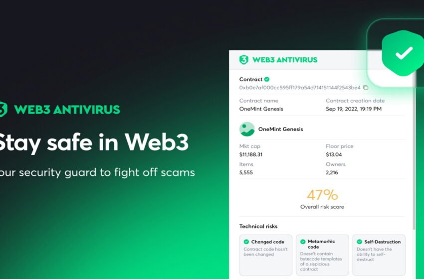  Web3 Antivirus Is Now on Guard of Your Digital Assets – Press release Bitcoin News