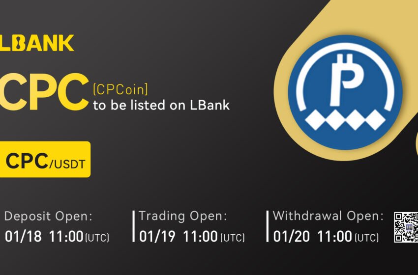  CPCoin (CPC) Is Now Available for Trading on LBank Exchange – Press release Bitcoin News