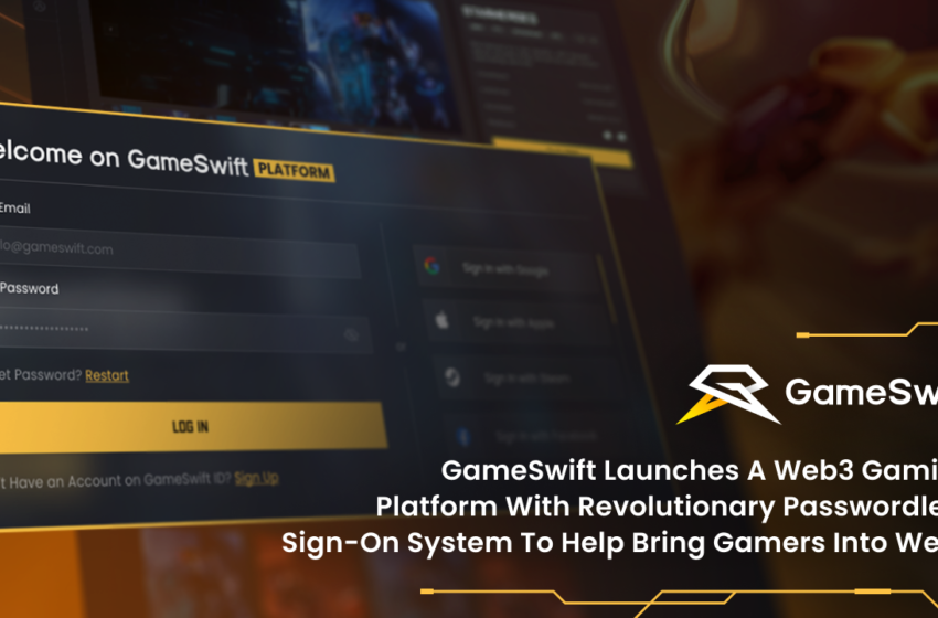  GameSwift Launches a Web3 Gaming Platform With Revolutionary Passwordless Sign-on System to Help Bring Gamers Into Web3 – Press release Bitcoin News