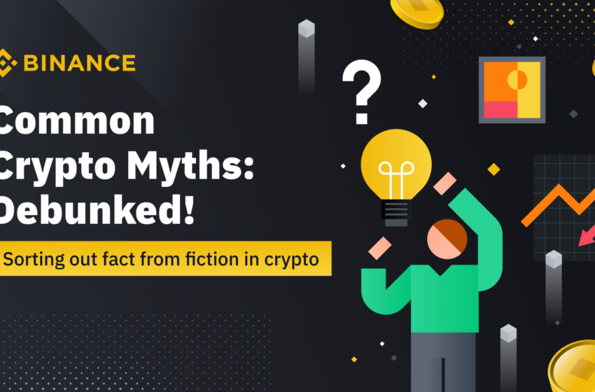  Debunking Crypto Myths With Binance! The Myth of Crypto Being Mainly Used by Criminals – Sponsored Bitcoin News
