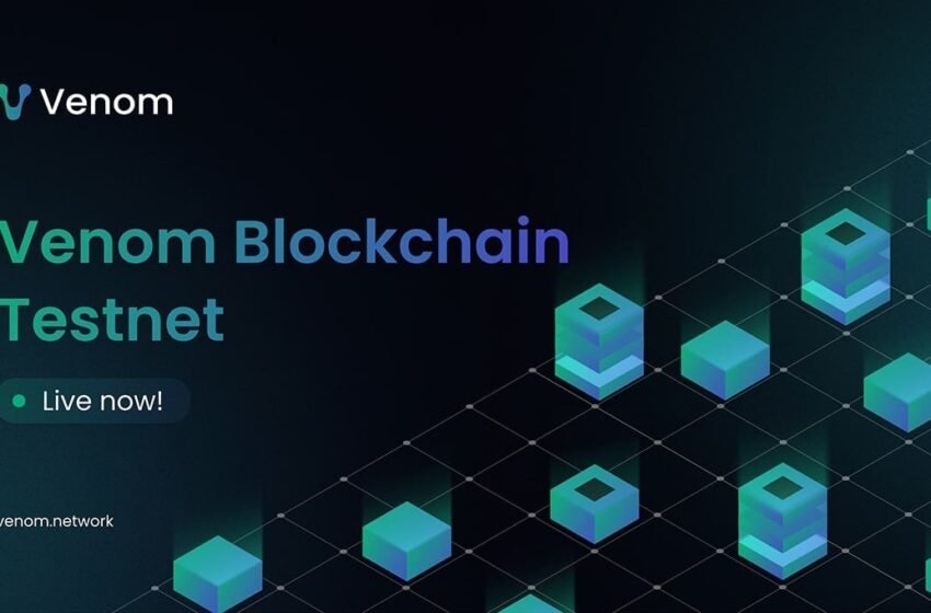  Venom Foundation Announces the Release of its Public Testnet – Press release Bitcoin News