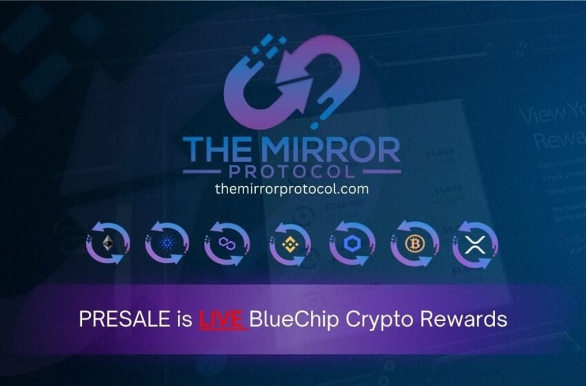 The Mirror Protocol Unveils Groundbreaking Pre-sale on its Cutting-Edge Dashboard – Press release Bitcoin News