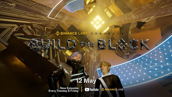  Binance Introduces “Build The Block” Digital Series