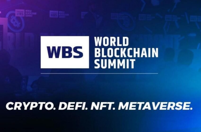  World Blockchain Summit Returns to Dubai With A Confluence of Blockchain and Web3 Innovators