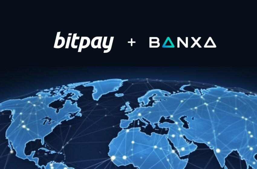  BitPay Partners with Banxa to Expand Payment Methods for Cryptocurrency Buyers