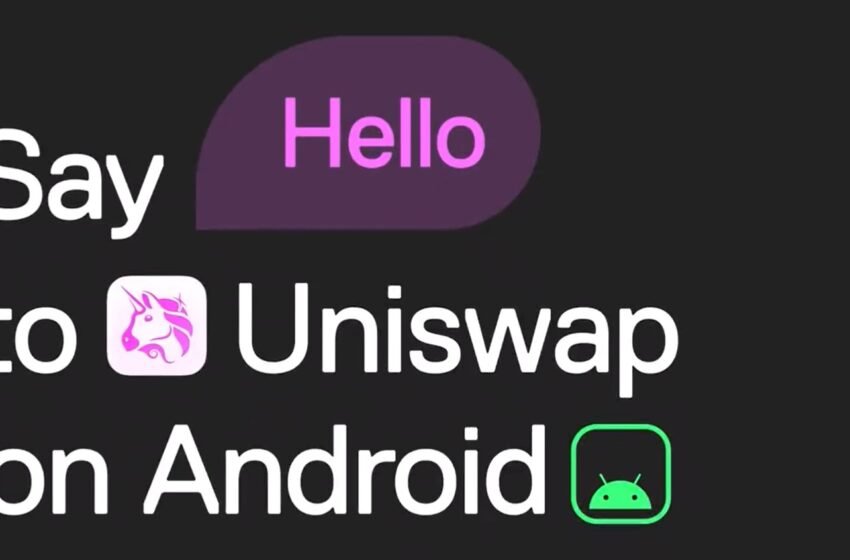  Uniswap Releases Android Wallet App for Easy Crypto Trades