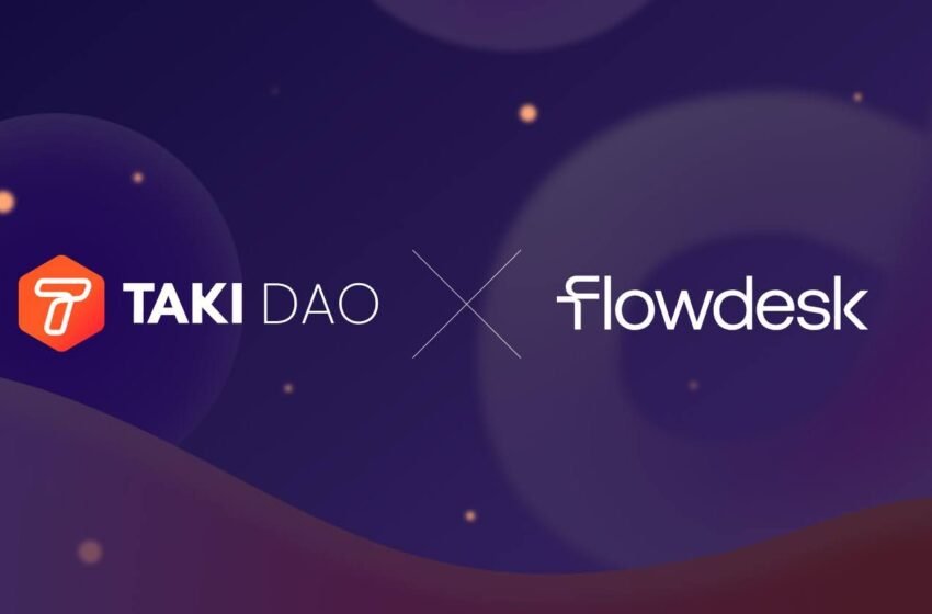  Taki DAO partners with Flowdesk to enhance TAKI liquidity