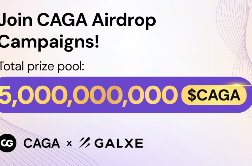  CAGA Crypto Keeps Doors Open to Three Ongoing Airdrop Campaigns with Generous Rewards