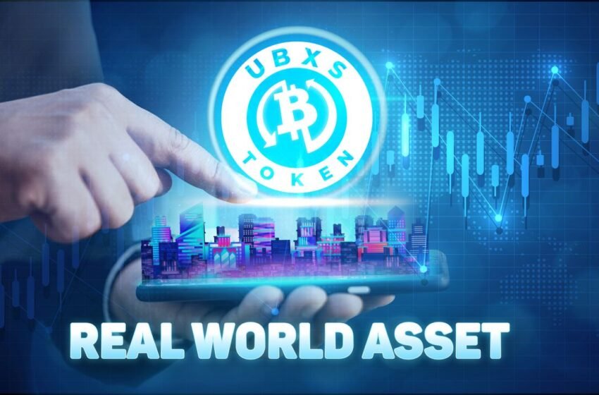  UBXS: Illuminating the RWA Category – a Leading Trend in the Crypto Sector