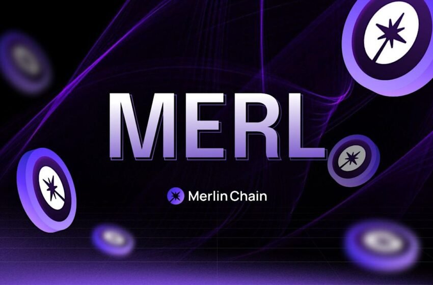  Merlin Chain Launches MERL: A Major Leap Forward in Bitcoin Layer 2 Solutions