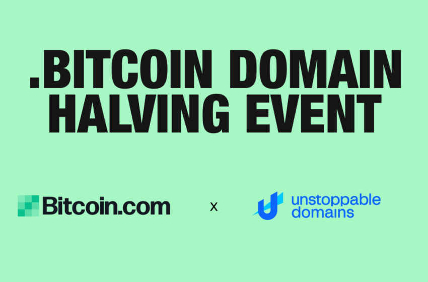  Unstoppable Domains x Bitcoin․com Halving Campaign With .Bitcoin Domains