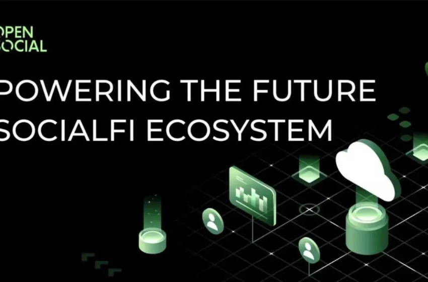  OpenSocial Protocol’s $5M Raise to Advance SocialFi Super Apps, Powered by EVG’s $15M Fund