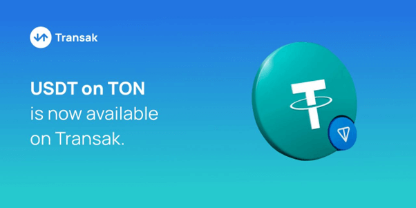  Fiat-to-crypto on-ramp Transak integrates Tether (USDT) on TON Network
