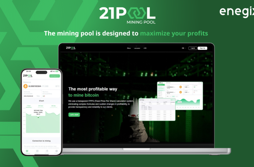  Enegix Global Launches New Bitcoin Mining Brand 21pool After Halving