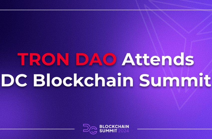  TRON DAO at DC Blockchain Summit