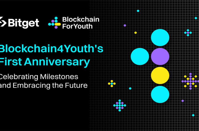  Bitget’s Blockchain4Youth Celebrates 1st Anniversary, Educated Over 6,000 Participants Worldwide