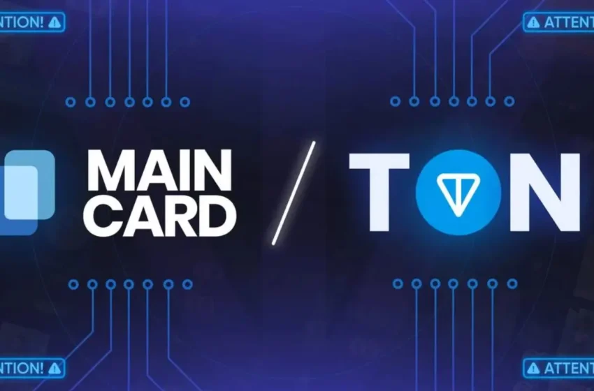  Maincard.io Launches on TON Blockchain