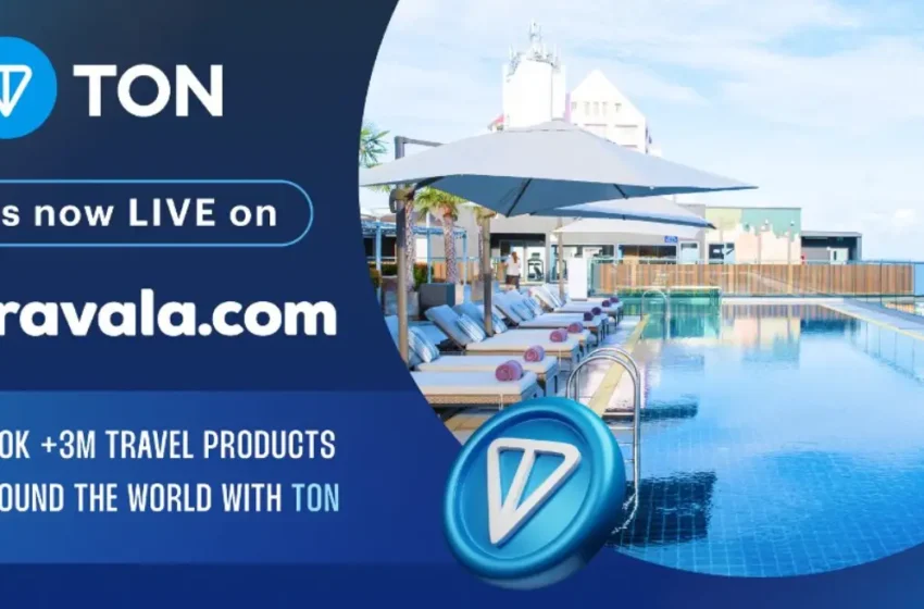  Travala Integrates Toncoin for Enhanced Crypto Travel Bookings