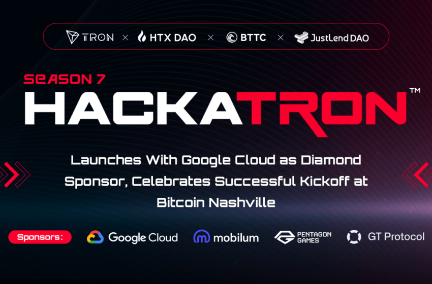  HackaTRON Season 7 Launches With Google Cloud as Diamond Sponsor, Celebrates Successful Kickoff at Bitcoin Nashville