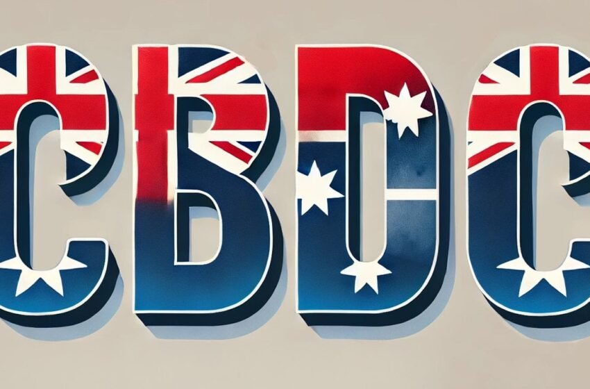  Australian Central Bank Prioritizes Wholesale CBDC