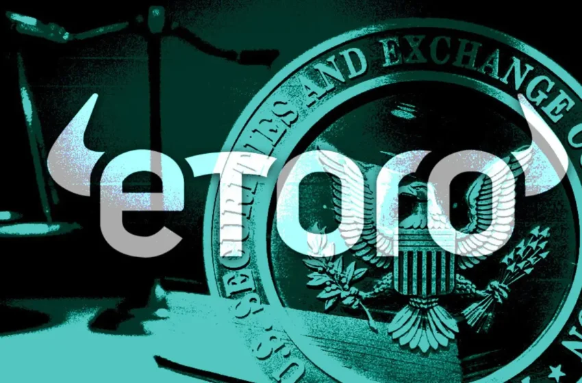  SEC Reaches Settlement with eToro Over Crypto Trading Violations