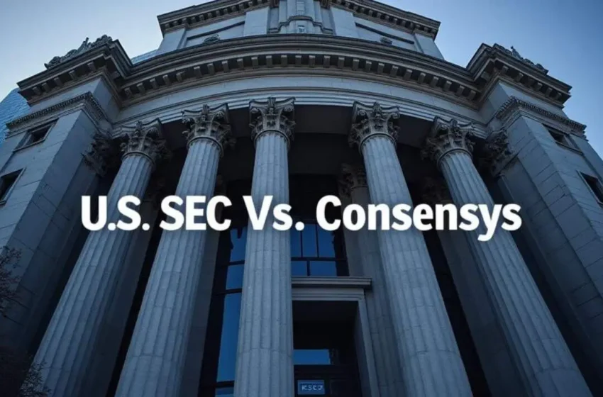  Consensys’ Legal Battle with SEC Halted by Federal Court