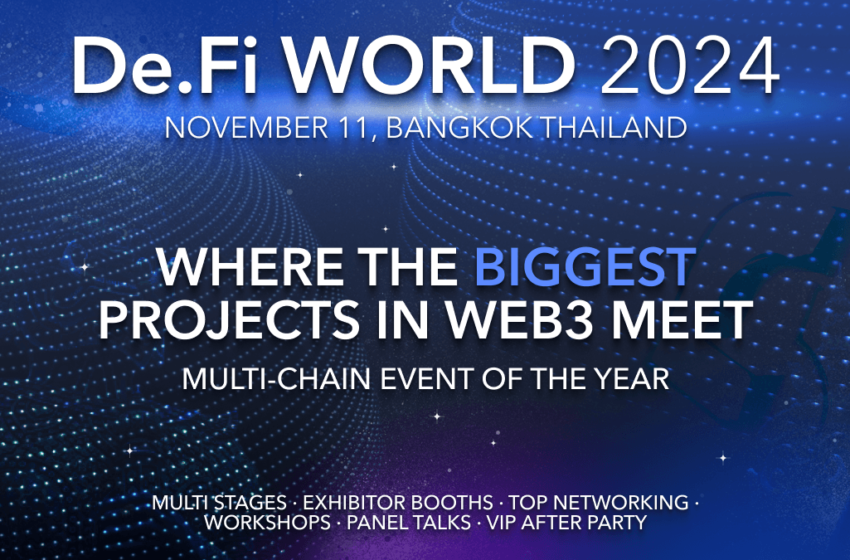  De.Fi World 2024: The Premier Gathering for Web3 Innovators in Bangkok