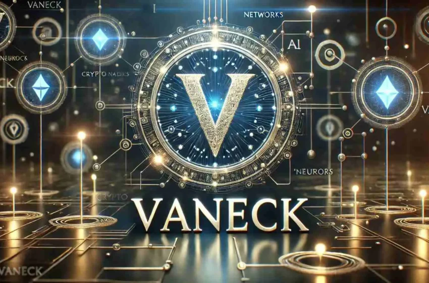  Vaneck Ventures Launches $30 Million Fund for Fintech, AI, and Digital Assets