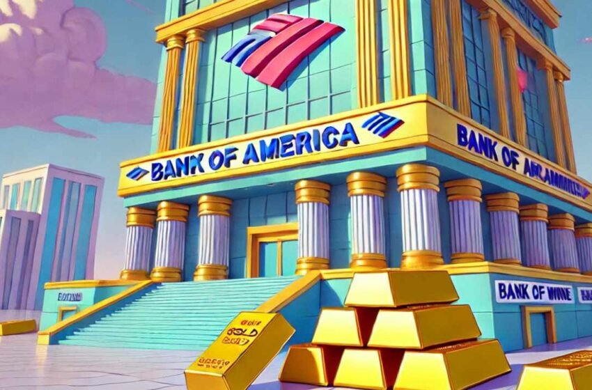  Bank of America Declares Gold the ‘Last Safe Haven’ Asset, Forecasts $3,000 Price