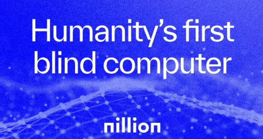  Privacy Blockchain Nillion Raises $25 Million to Advance Blind Computing