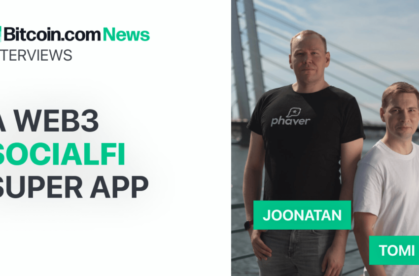  Phaver Is a Web3 Socialfi Super App