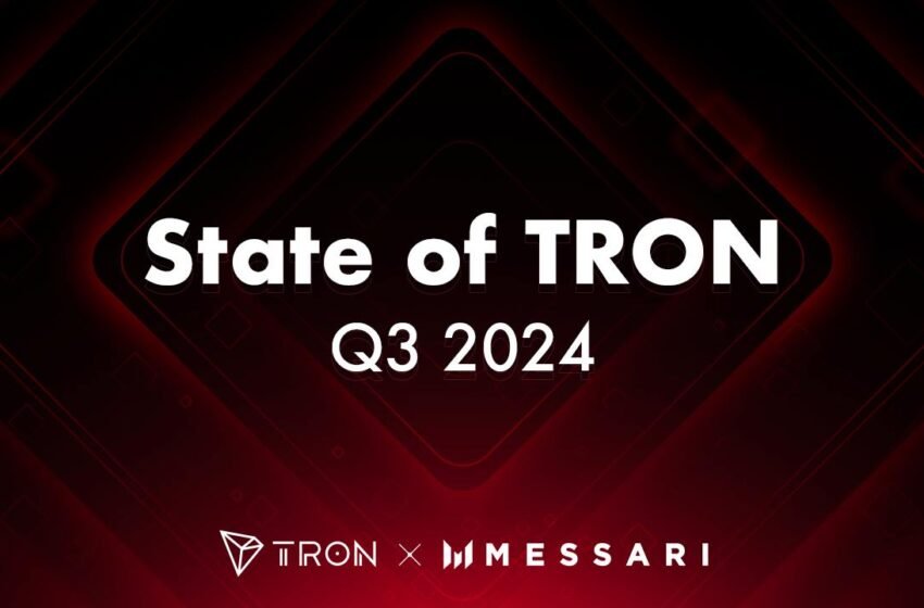  Messari Reports TRON’s Protocol Revenue Reached an All-Time High in Q3 2024