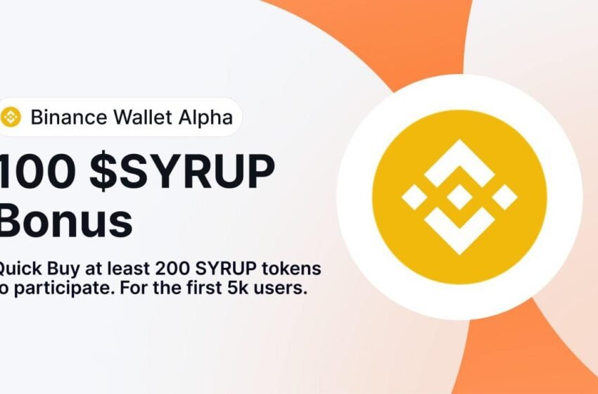  $SYRUP Live on Binance Wallet Alpha