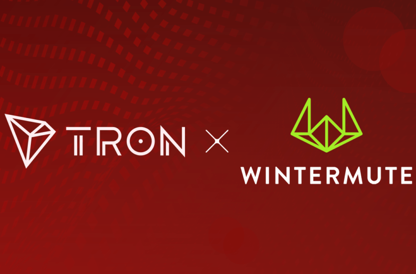  TRON and Wintermute Further Strategic Collaboration
