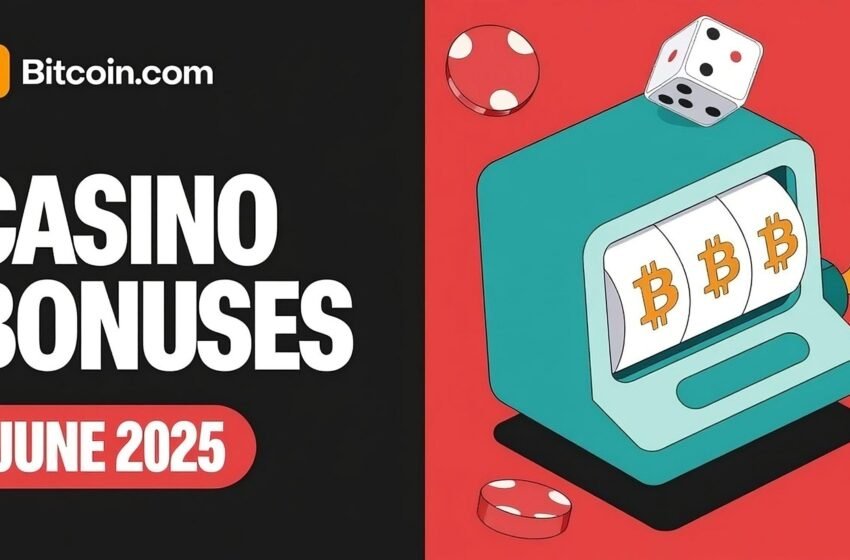  Claim the Hottest Bitcoin Casino Bonuses [June 2025]