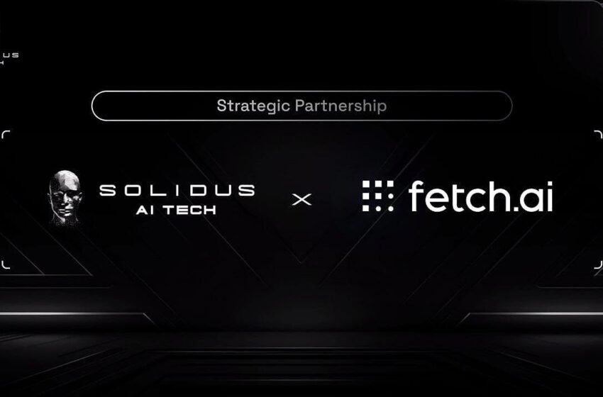  Solidus AI Tech Partners With Fetch.ai to Expand Access to Intelligent Agent Infrastructure