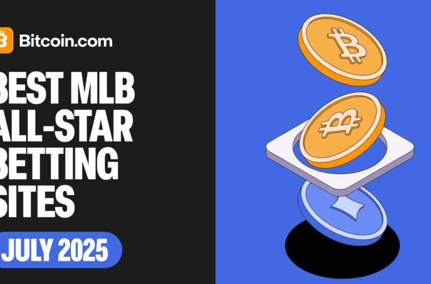  Top Bitcoin & Crypto Sportsbooks for the 2025 MLB All-Star Game