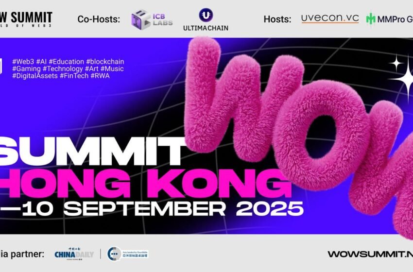  WOW Summit 2025 Returns to Hong Kong, Uniting Global Tech Titans to Shape the Future of Web3 and AI