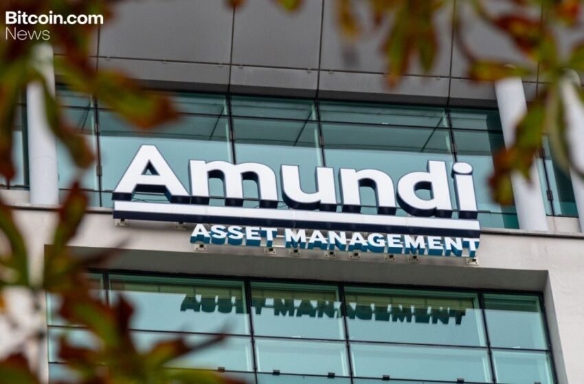  Amundi Launches Its First Tokenized Money Market Fund on Ethereum