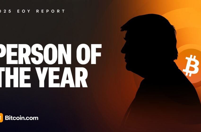  2025 EOY Report: Person of the Year