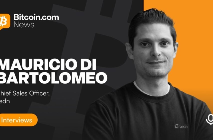  Mauricio Di Bartolomeo on Economic Freedom, Bitcoin-Backed Loans, and Ledn’s Vision