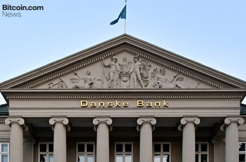 Danske Bank Adds Bitcoin and Ethereum ETPs to Trading Platform