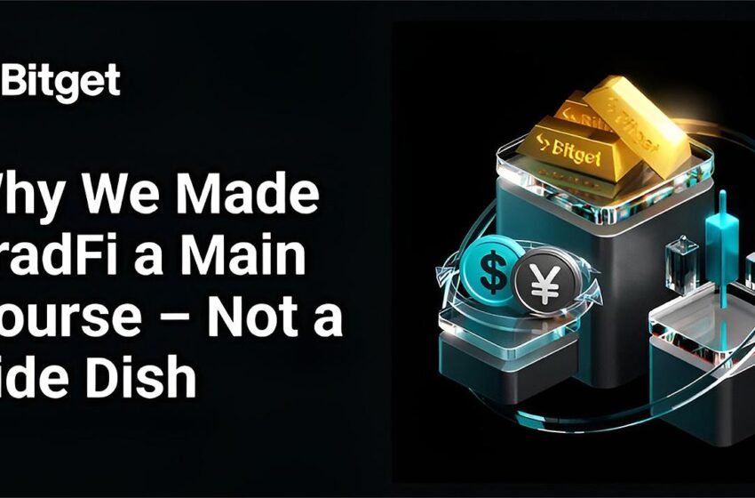  Bitget Signals Next Phase of Exchanges With TradFi Integration