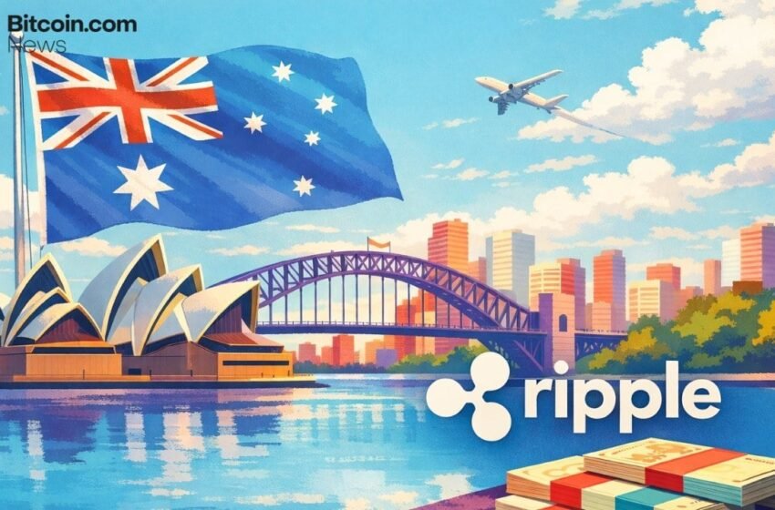  Ripple Moves to Secure Australian Financial Services License for APAC Payments