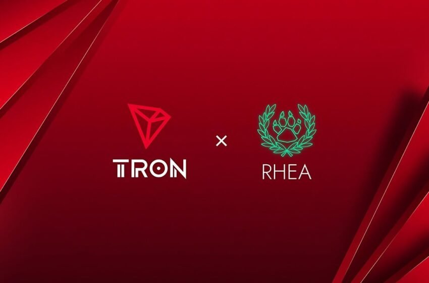  RHEA Finance Integrates TRON, Delivering Chain Abstracted Cross-Chain Liquidity – Press release Bitcoin News