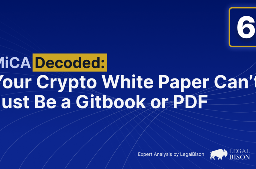  Your Crypto White Paper Can’t Just Be a Gitbook or PDF – Legal Bitcoin News