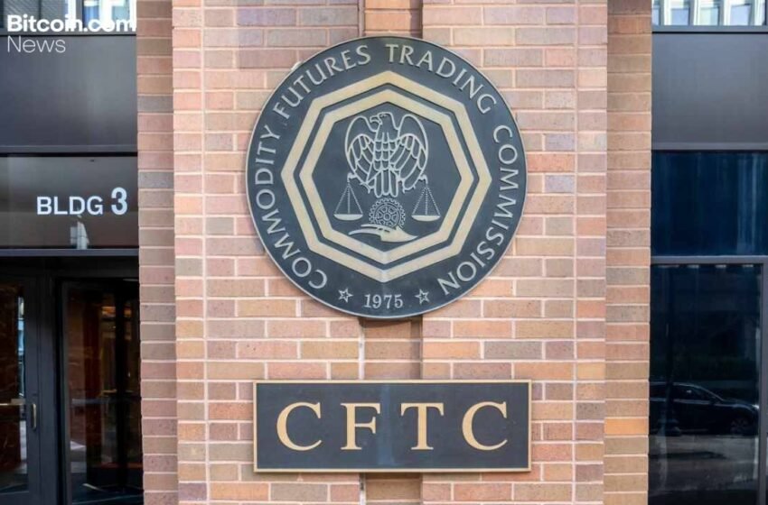  CFTC Names Key Innovation Task Force Team Focusing on Crypto, AI and Prediction Markets – Regulation Bitcoin News