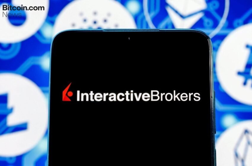  Interactive Brokers Launches Crypto Trading for Individual Investors in Europe – News Bytes Bitcoin News